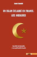 Un Islam éclairé en France. Aux origines
